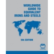 Worldwide Guide to Equivalent Irons and Steels 5th Edition